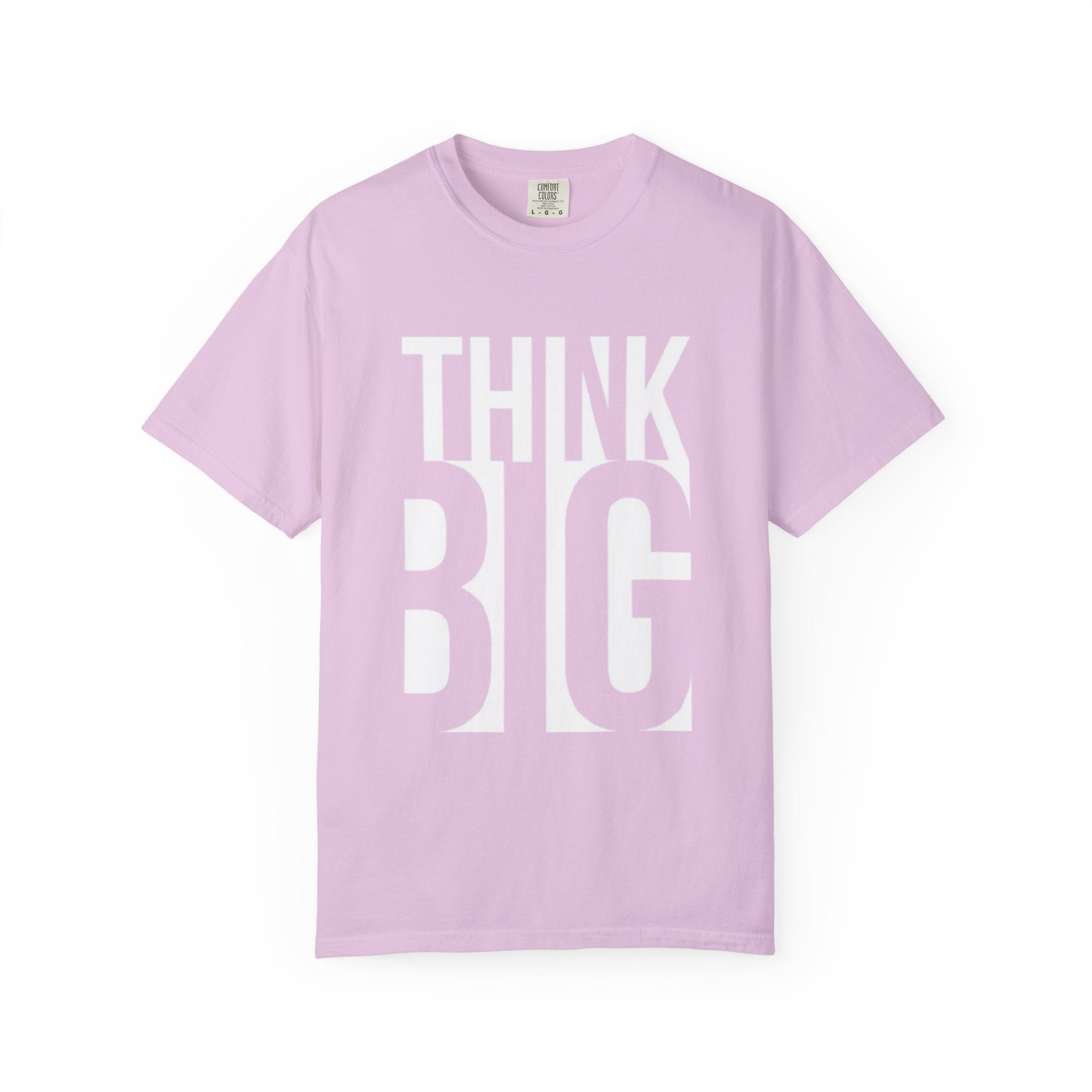 Think Big Graphic T-Shirt — Motivational Casual Tee
