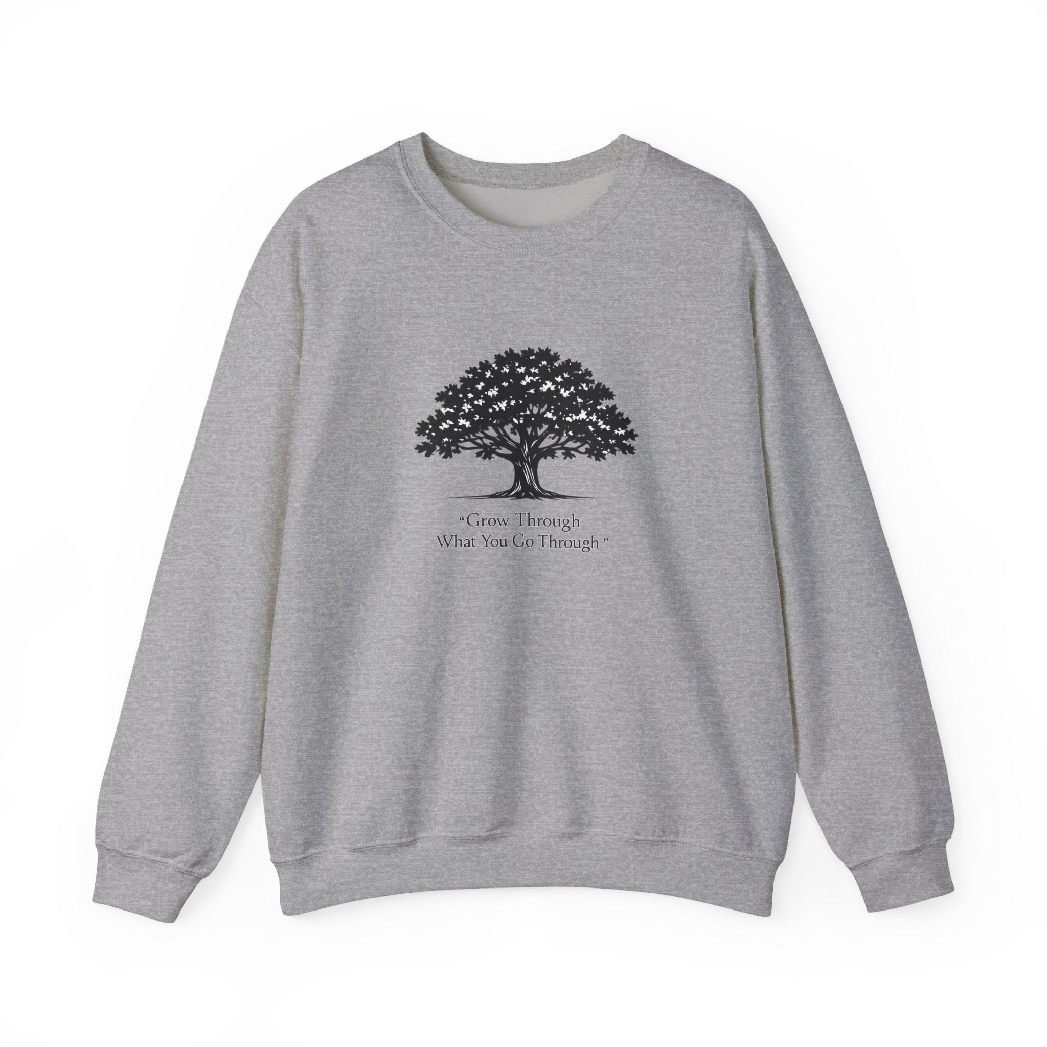 Crewneck Sweatshirt — Inspirational Tree Design: "Grow Through What You Go Through"