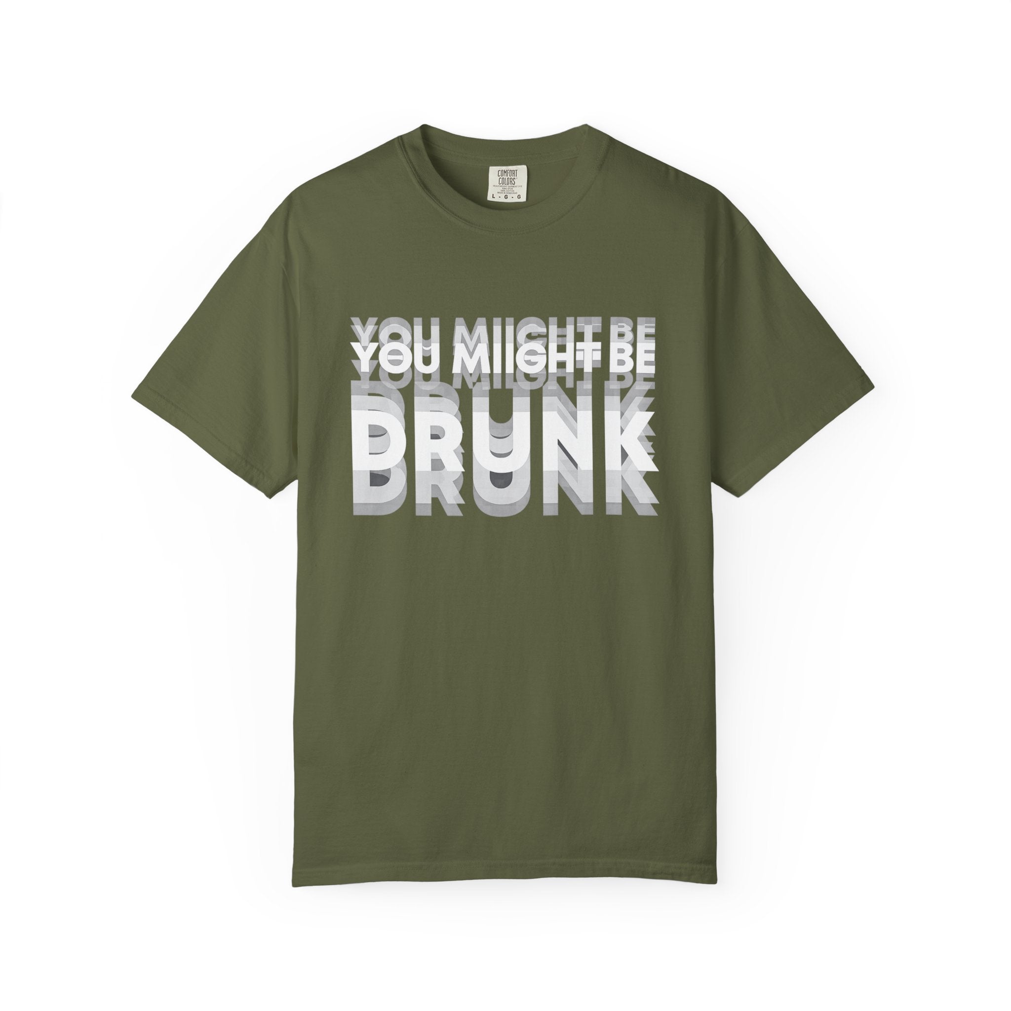 You Might Be Drunk T-Shirt — Funny Party Graphic Tee