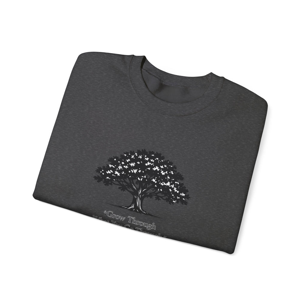 Crewneck Sweatshirt — Inspirational Tree Design: "Grow Through What You Go Through"