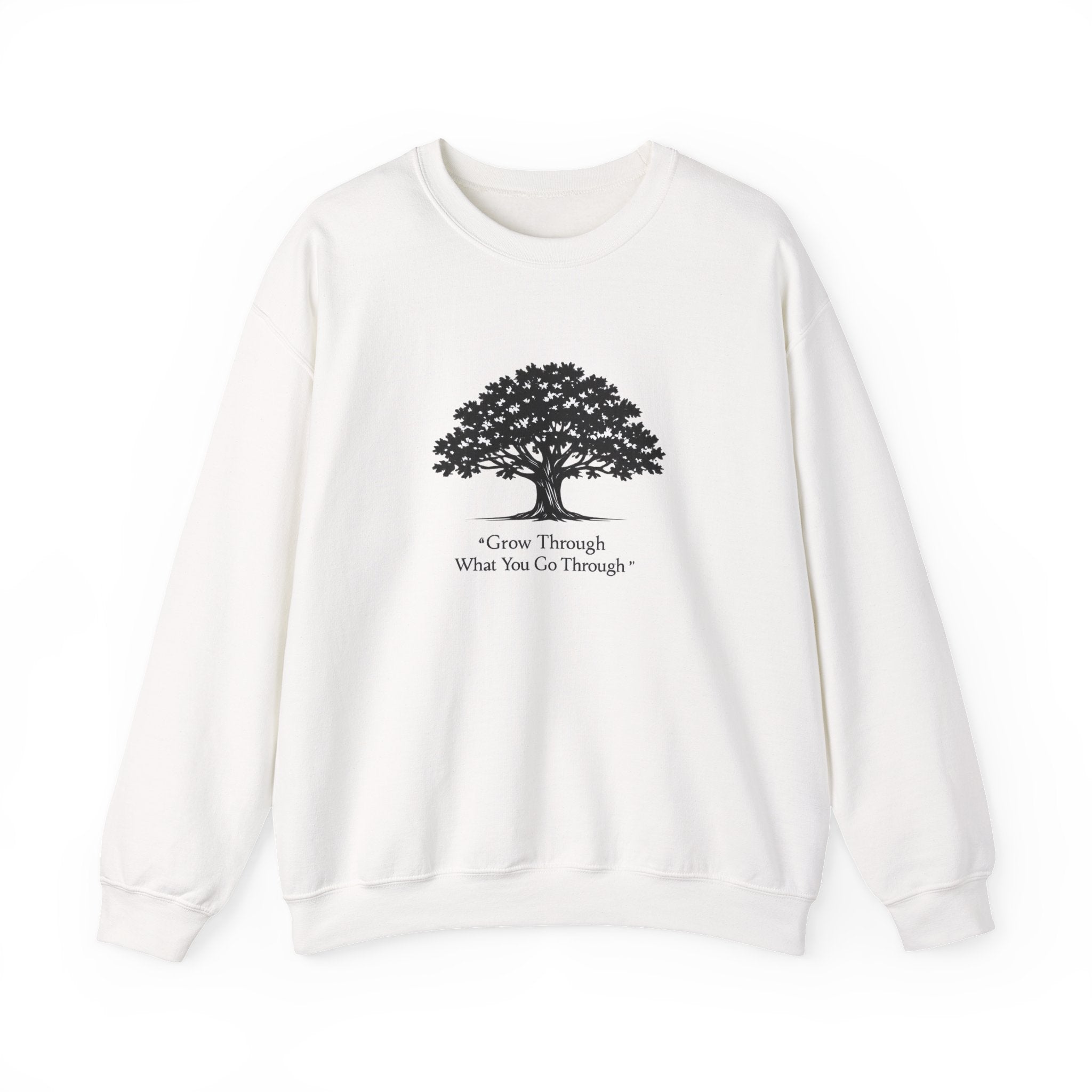 Crewneck Sweatshirt — Inspirational Tree Design: "Grow Through What You Go Through"