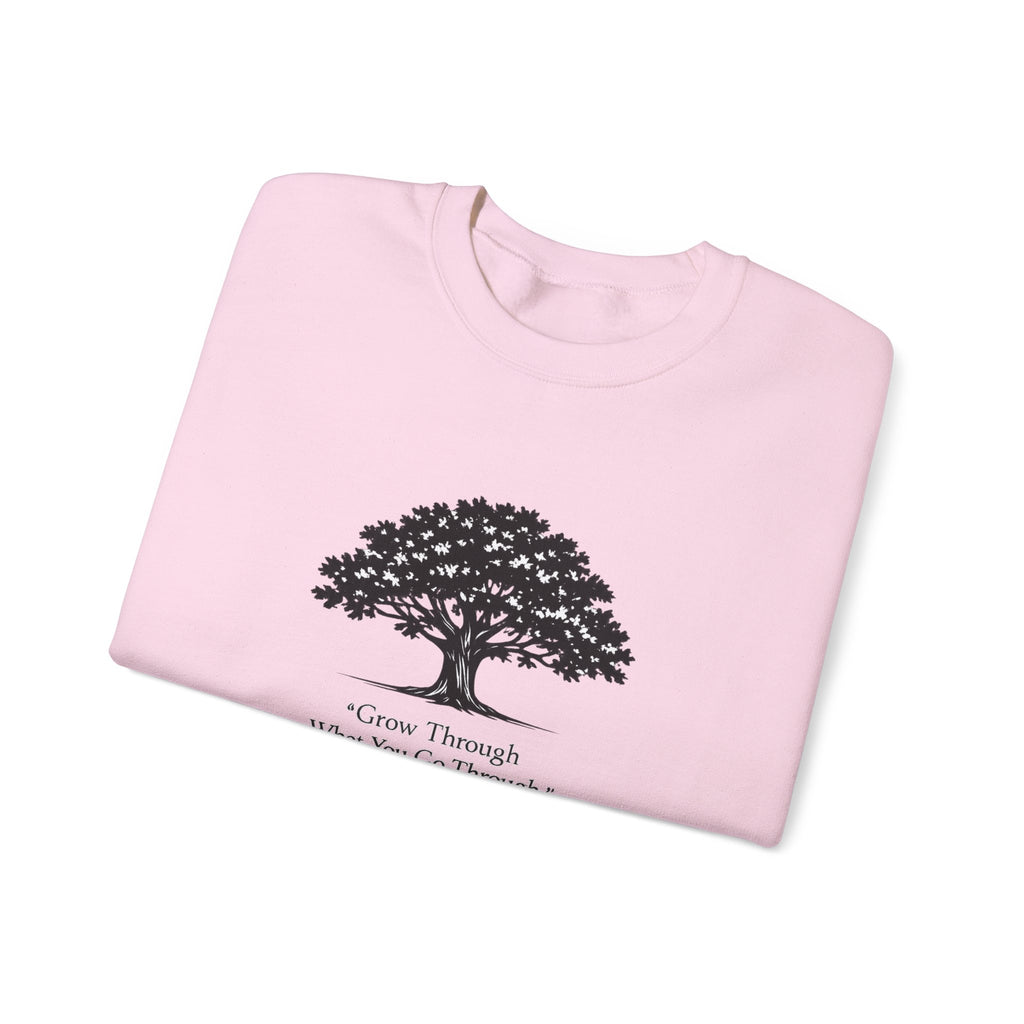 Crewneck Sweatshirt — Inspirational Tree Design: "Grow Through What You Go Through"