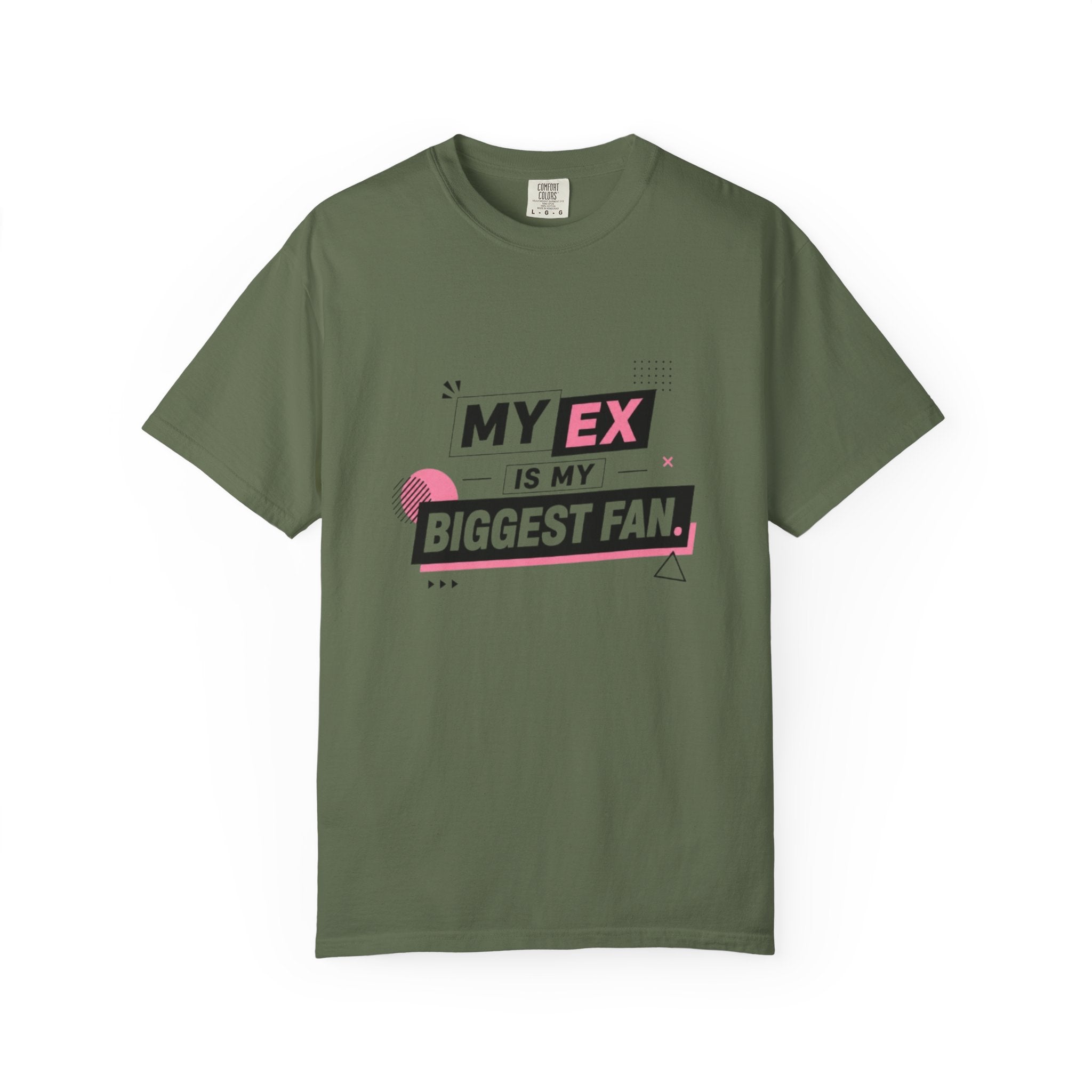 T-Shirt — "My Ex Is My Biggest Fan" Graphic Tee