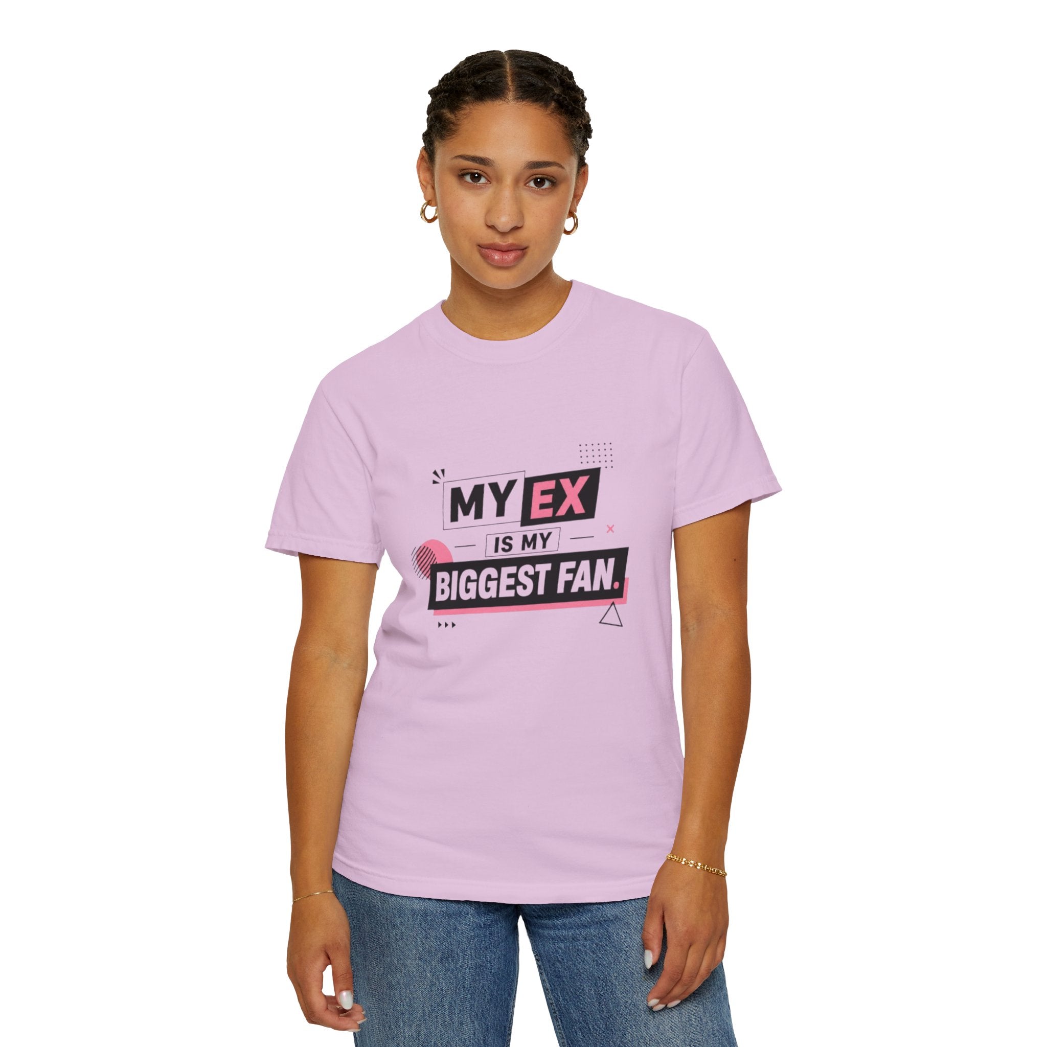 T-Shirt — "My Ex Is My Biggest Fan" Graphic Tee
