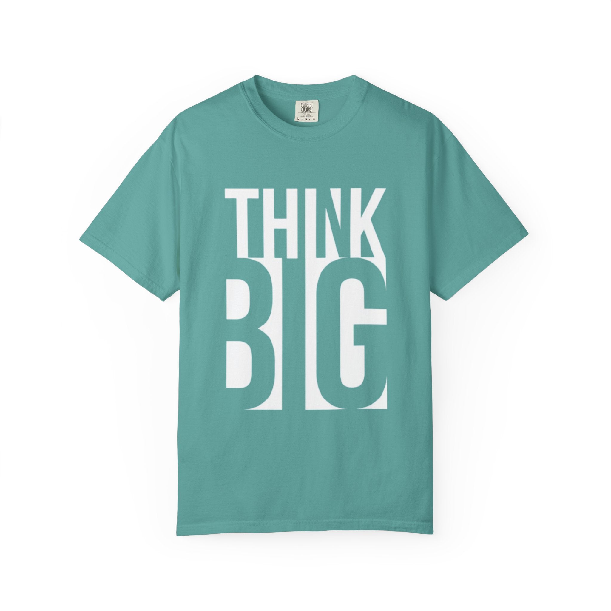Think Big Graphic T-Shirt — Motivational Casual Tee