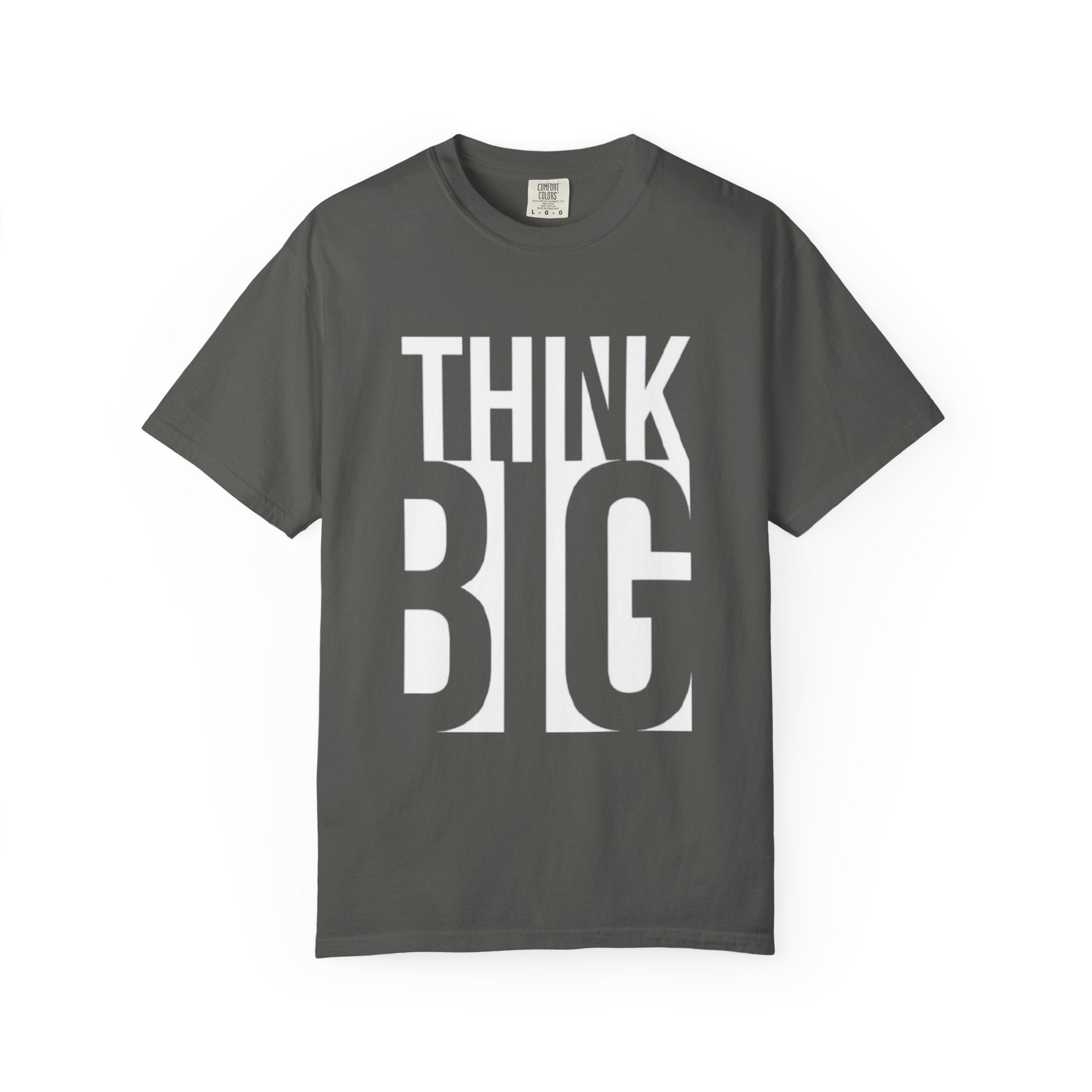 Think Big Graphic T-Shirt — Motivational Casual Tee