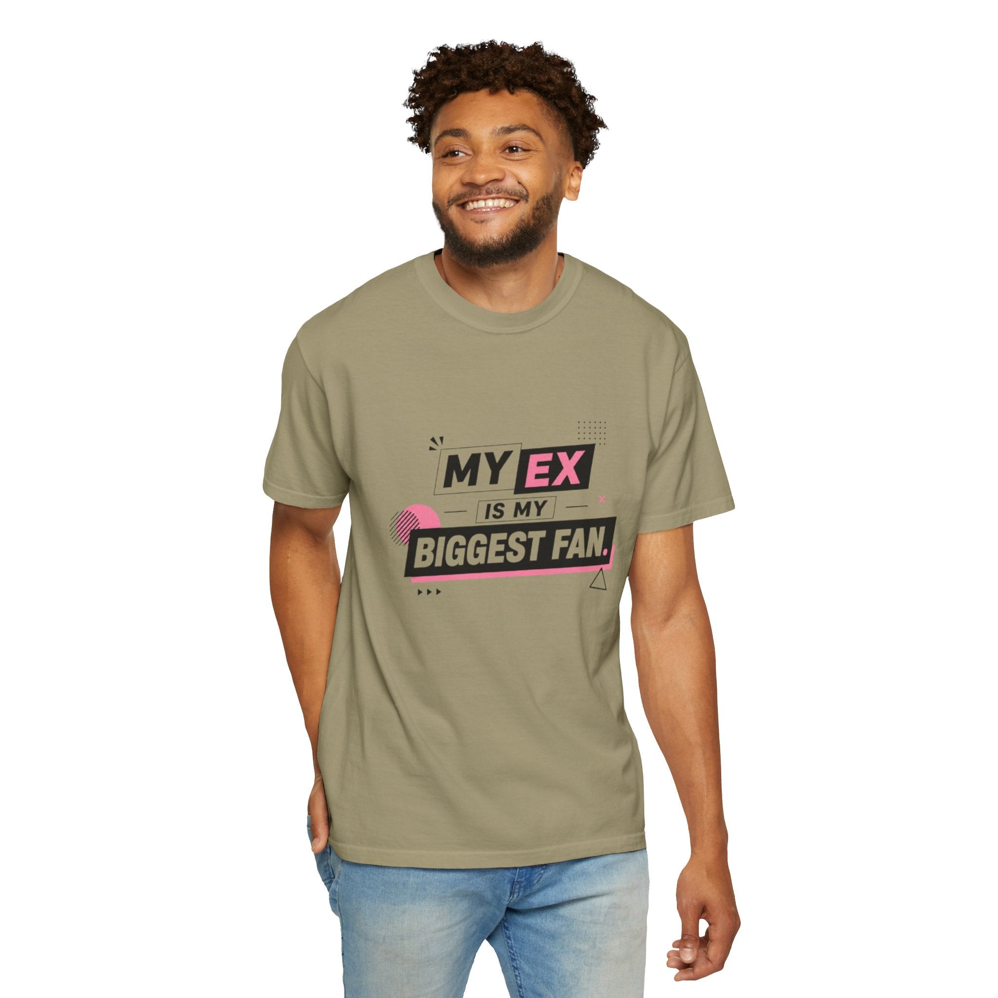 T-Shirt — "My Ex Is My Biggest Fan" Graphic Tee