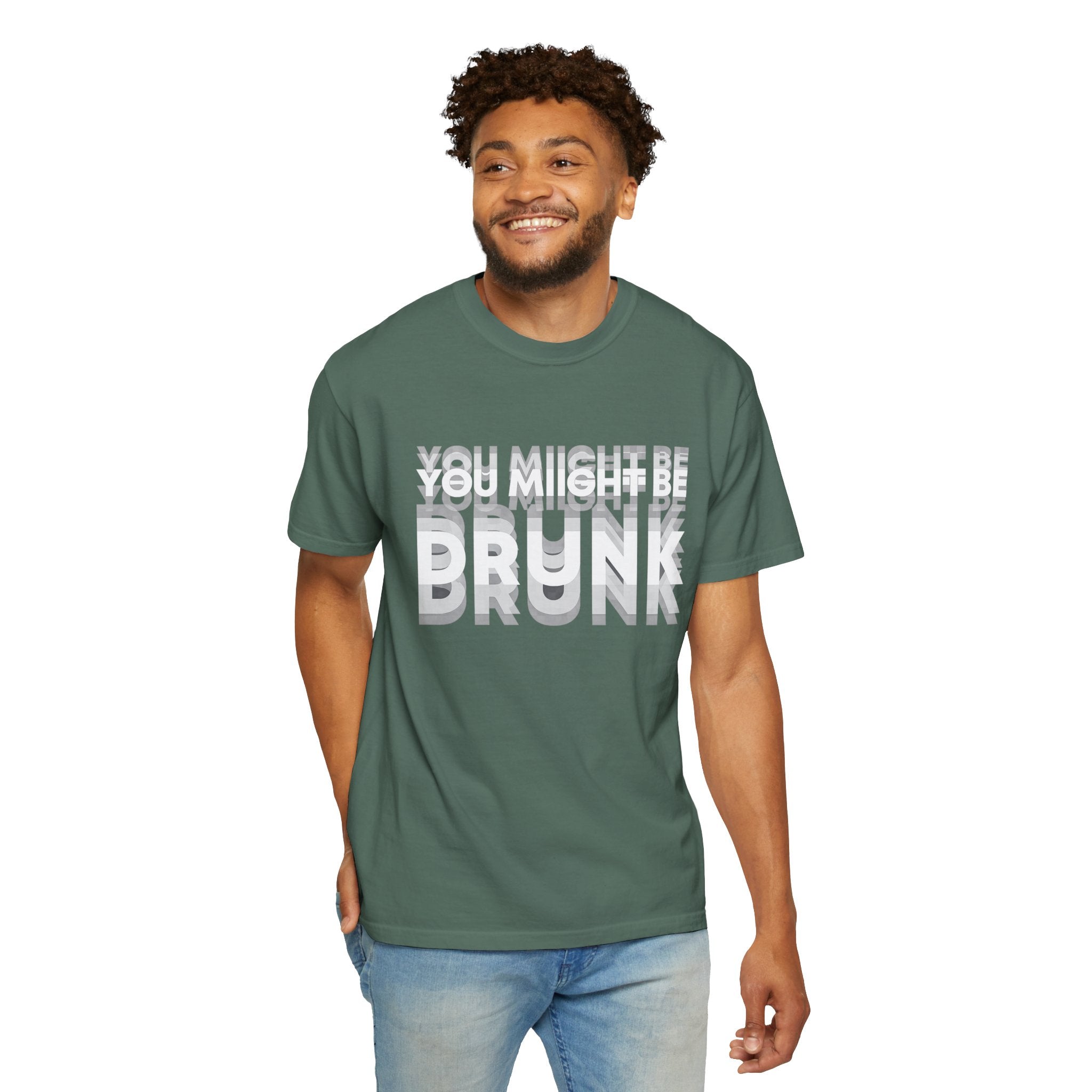 You Might Be Drunk T-Shirt — Funny Party Graphic Tee