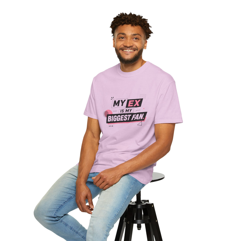 T-Shirt — "My Ex Is My Biggest Fan" Graphic Tee