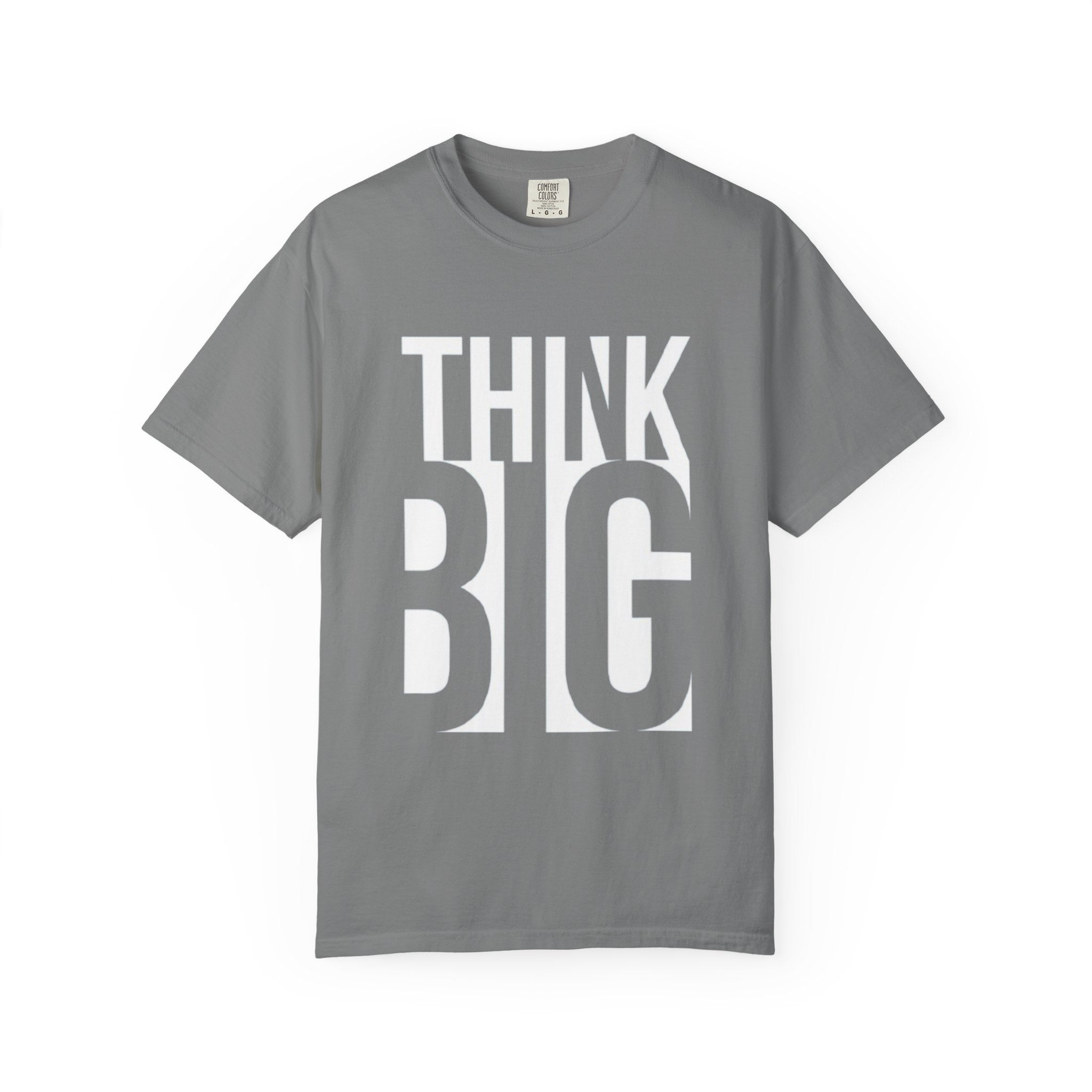 Think Big Graphic T-Shirt — Motivational Casual Tee