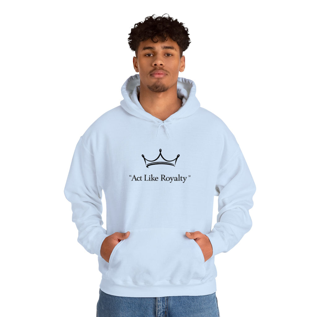 Act Like Royalty Hoodie — Minimal Crown Graphic Sweatshirt