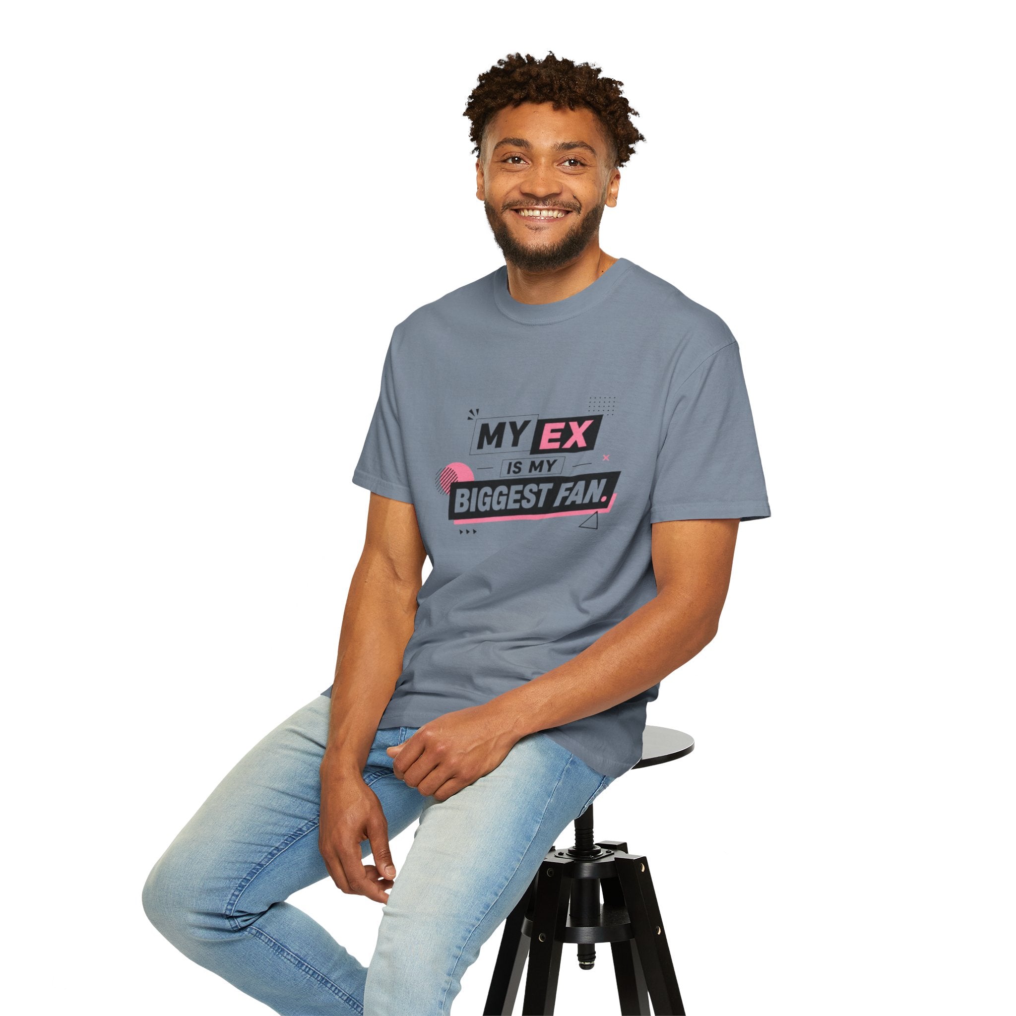 T-Shirt — "My Ex Is My Biggest Fan" Graphic Tee
