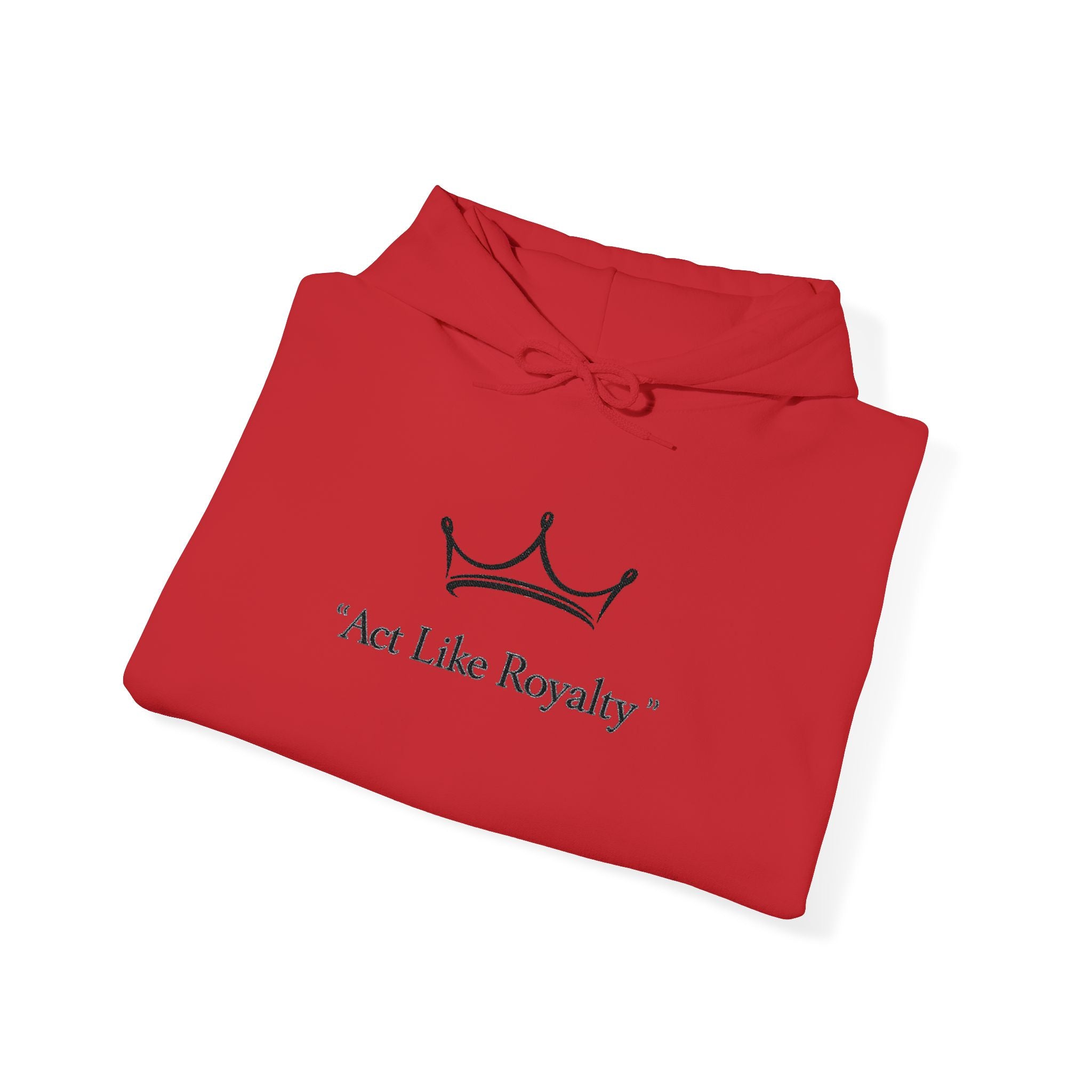 Act Like Royalty Hoodie — Minimal Crown Graphic Sweatshirt