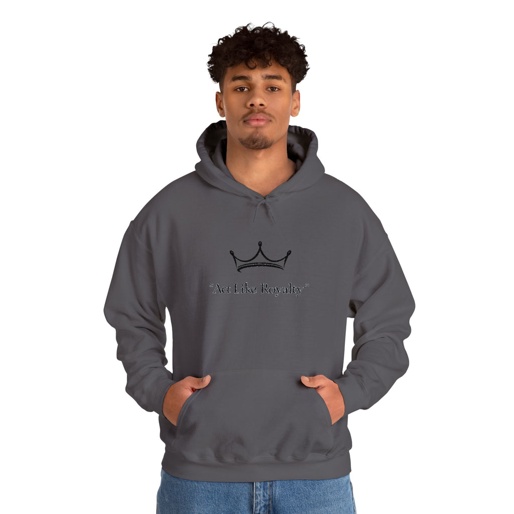 Act Like Royalty Hoodie — Minimal Crown Graphic Sweatshirt
