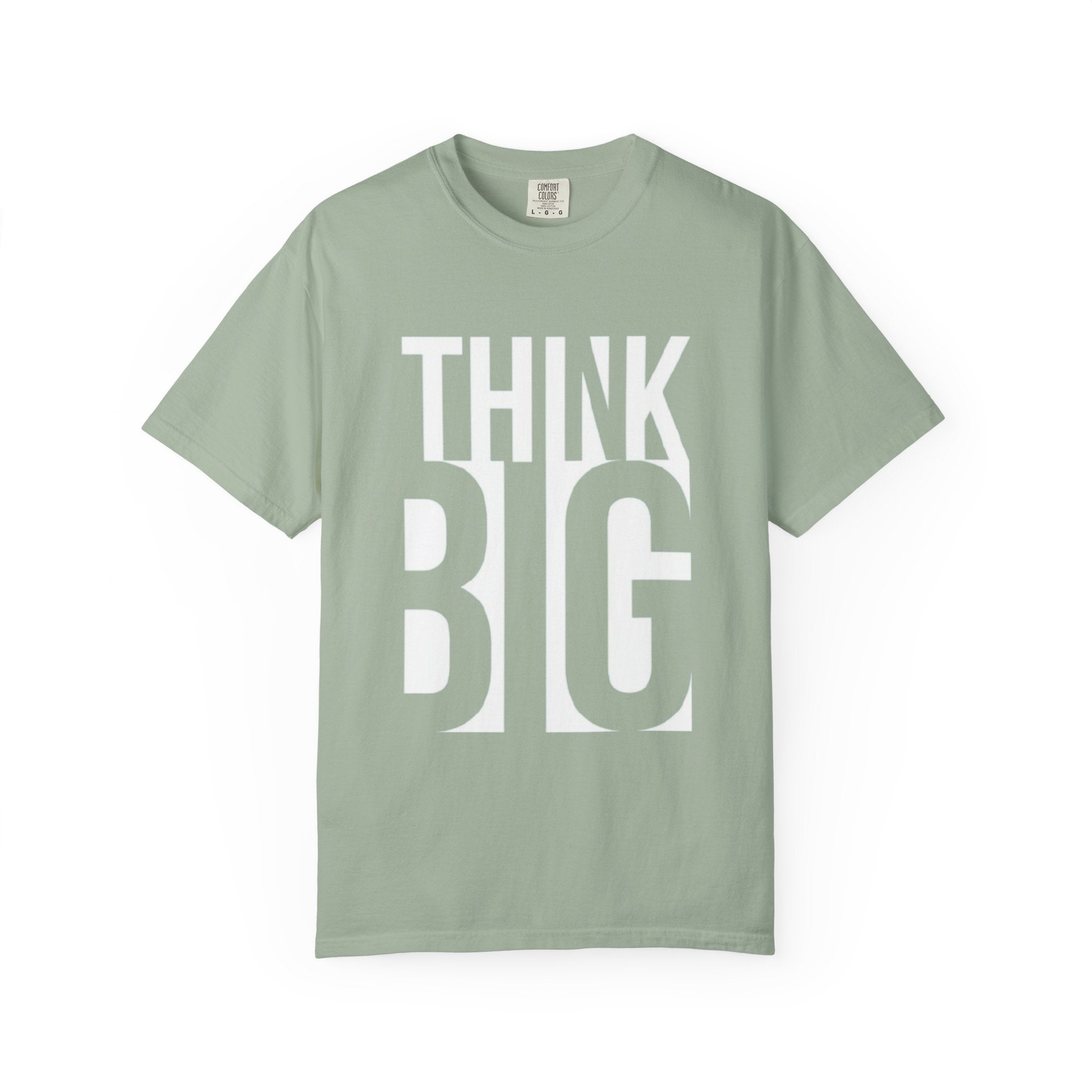Think Big Graphic T-Shirt — Motivational Casual Tee