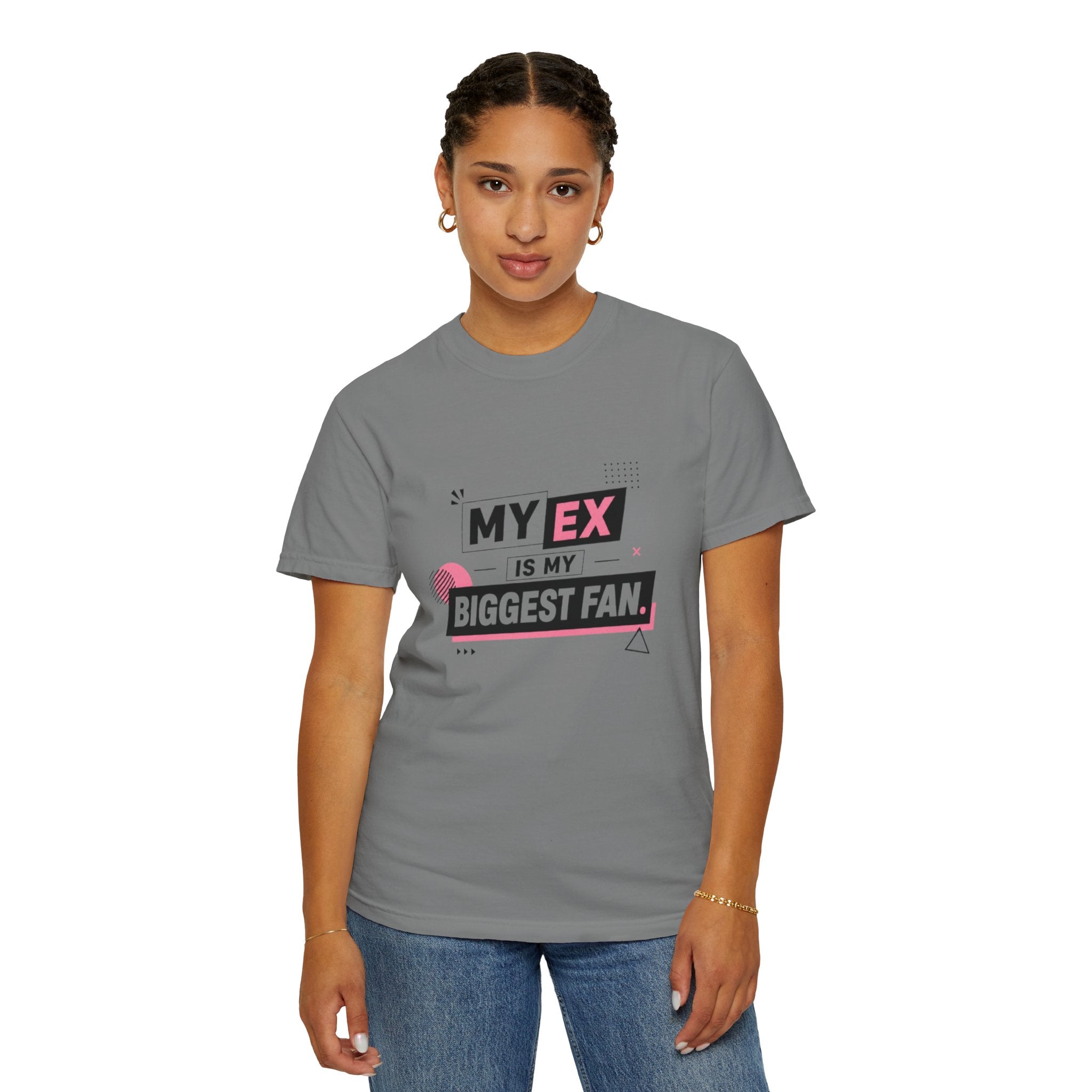 T-Shirt — "My Ex Is My Biggest Fan" Graphic Tee