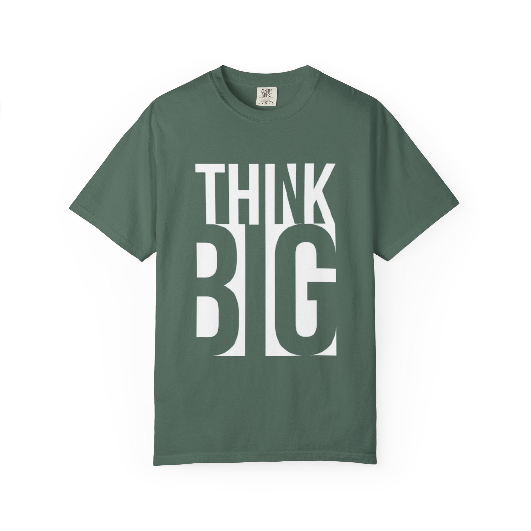 Think Big Graphic T-Shirt — Motivational Casual Tee