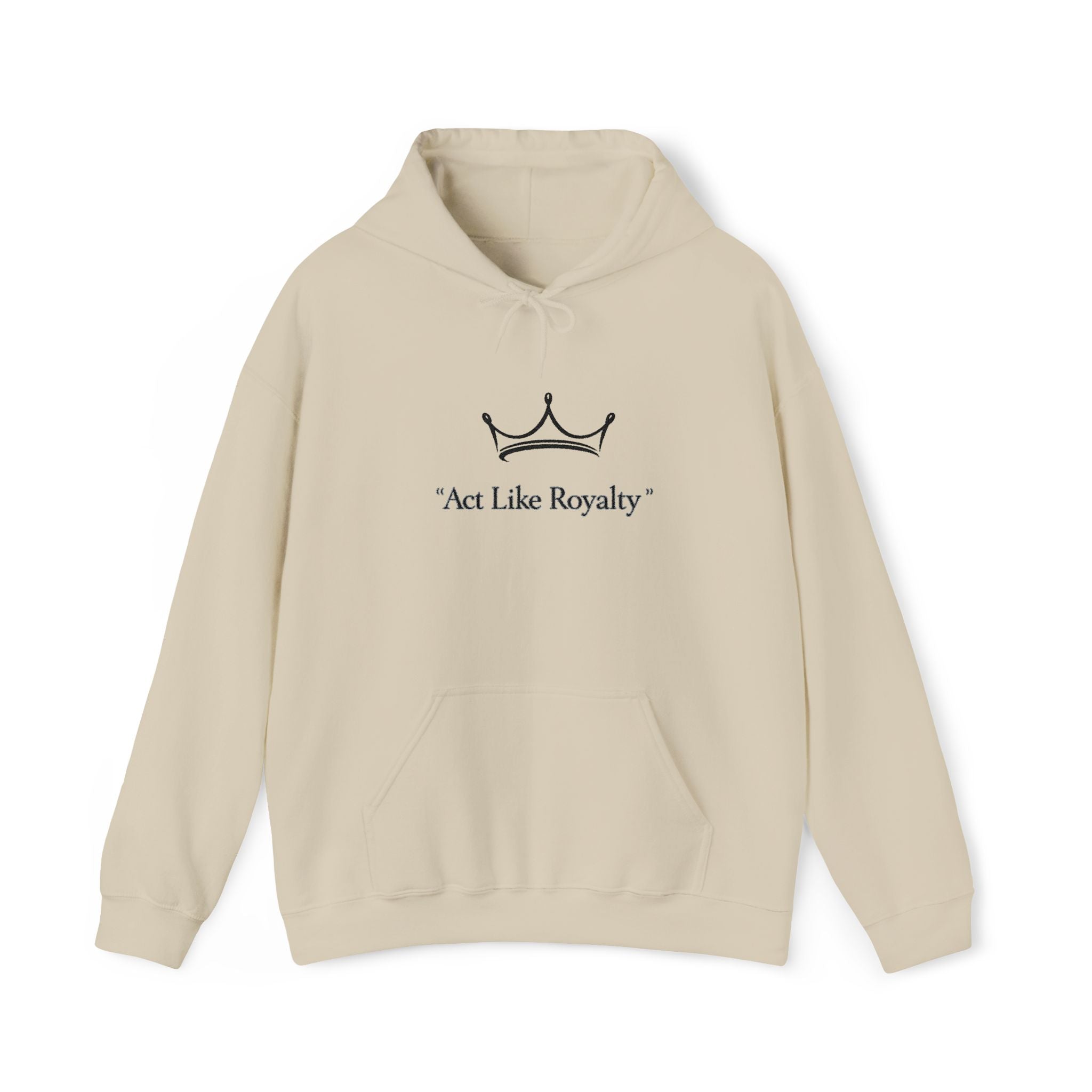 Act Like Royalty Hoodie — Minimal Crown Graphic Sweatshirt