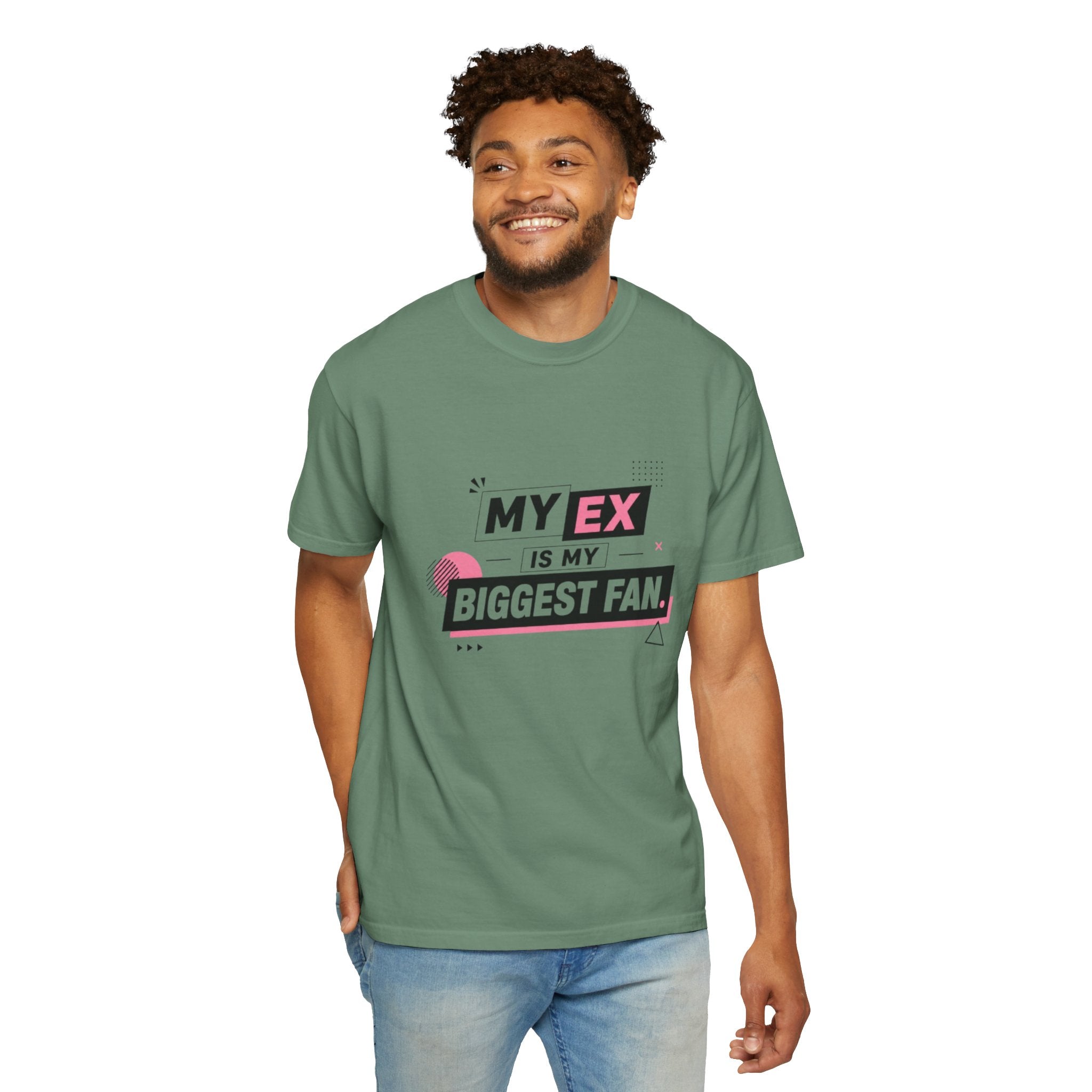 T-Shirt — "My Ex Is My Biggest Fan" Graphic Tee