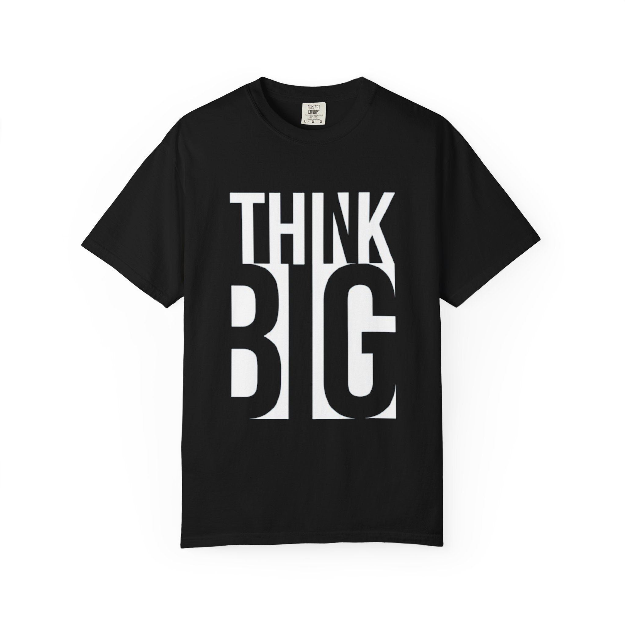 Think Big Graphic T-Shirt — Motivational Casual Tee