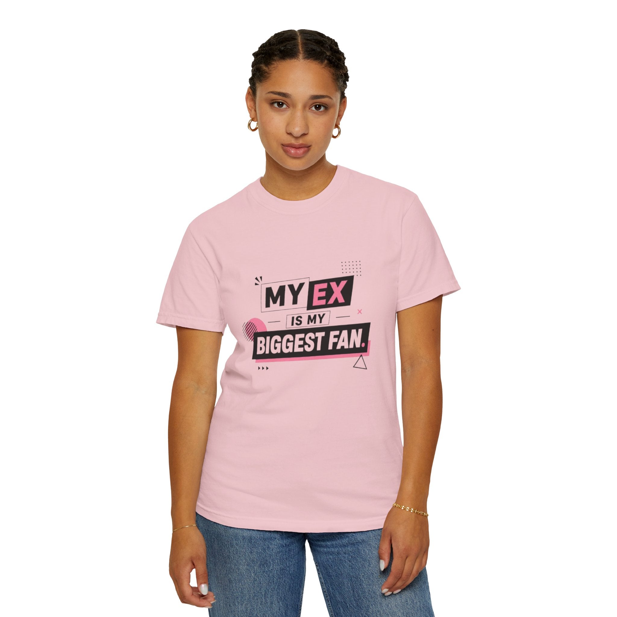 T-Shirt — "My Ex Is My Biggest Fan" Graphic Tee