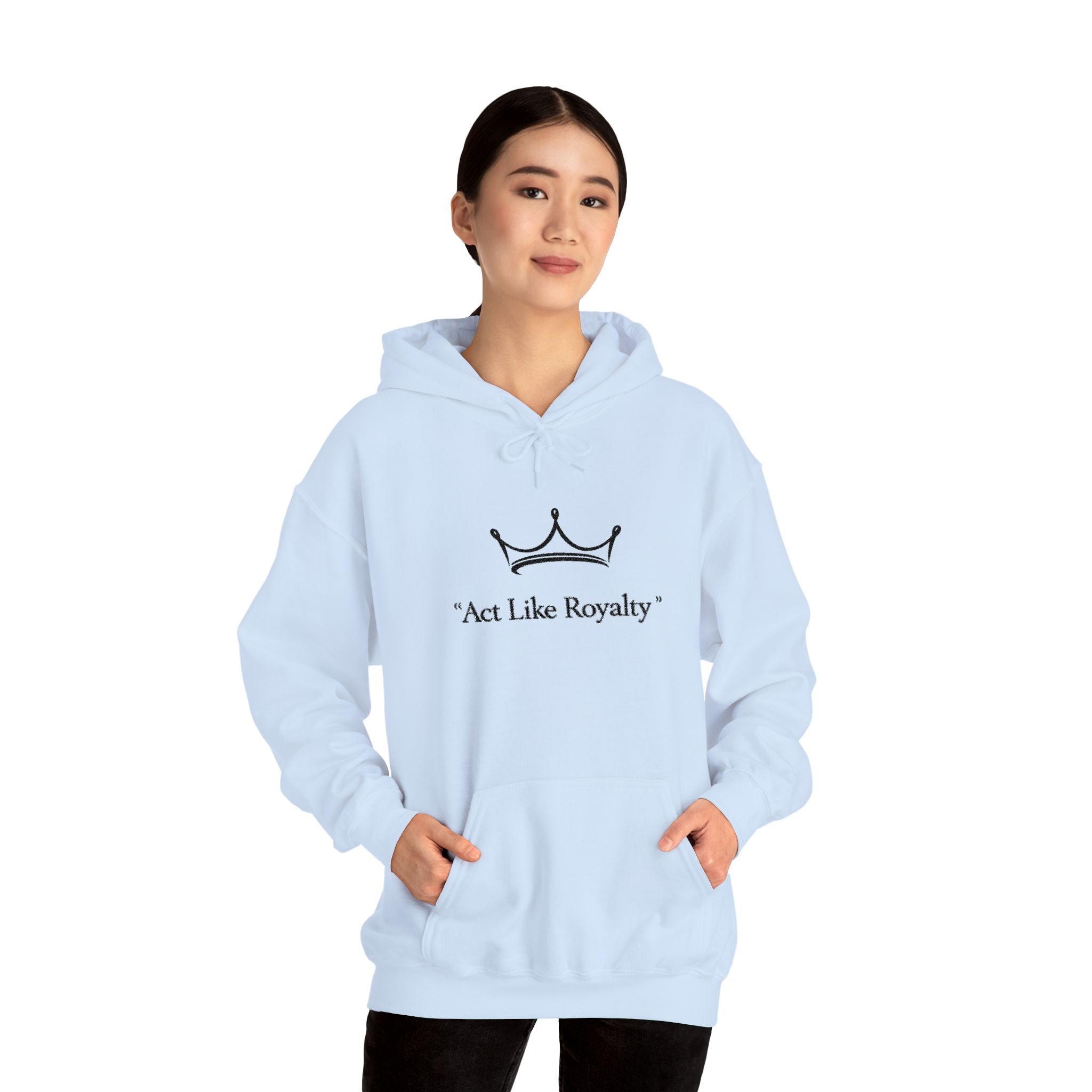 Act Like Royalty Hoodie — Minimal Crown Graphic Sweatshirt