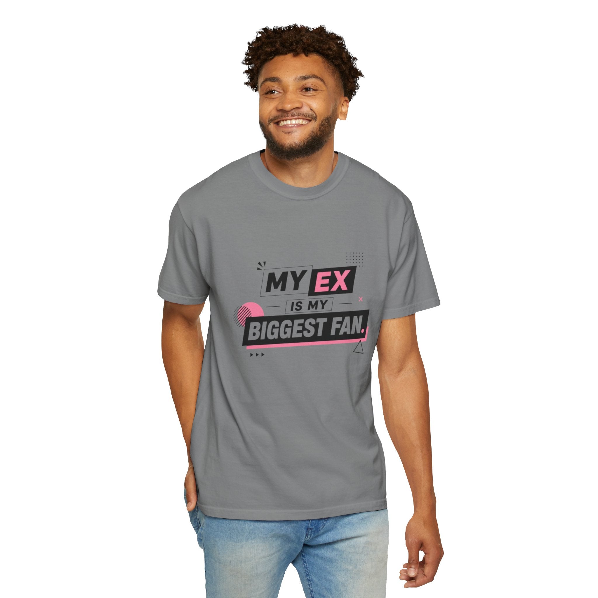 T-Shirt — "My Ex Is My Biggest Fan" Graphic Tee