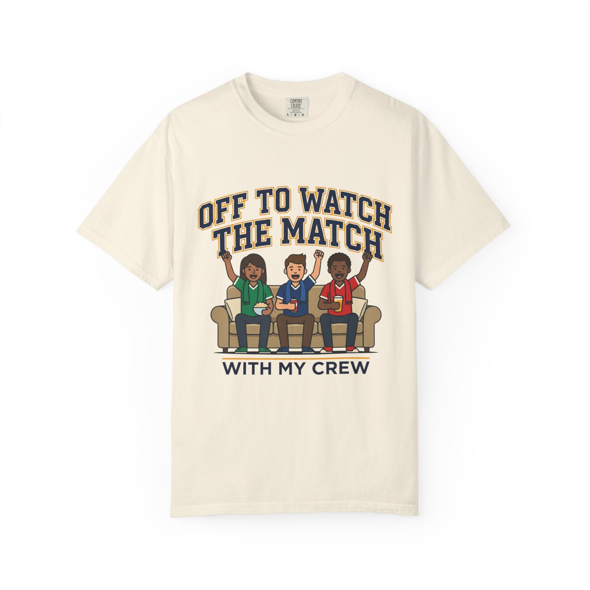 Off to Watch the Match T-Shirt — With My Crew Soccer Fan Tee