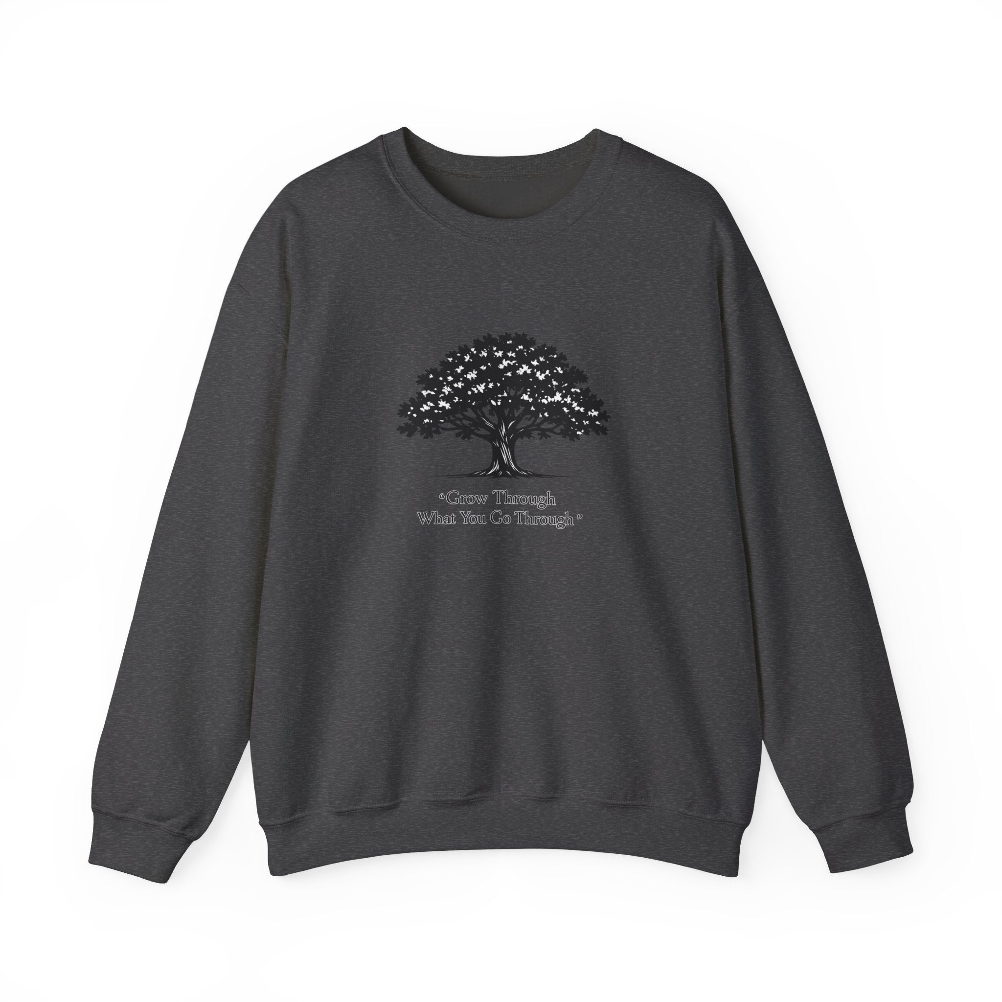 Crewneck Sweatshirt — Inspirational Tree Design: "Grow Through What You Go Through"