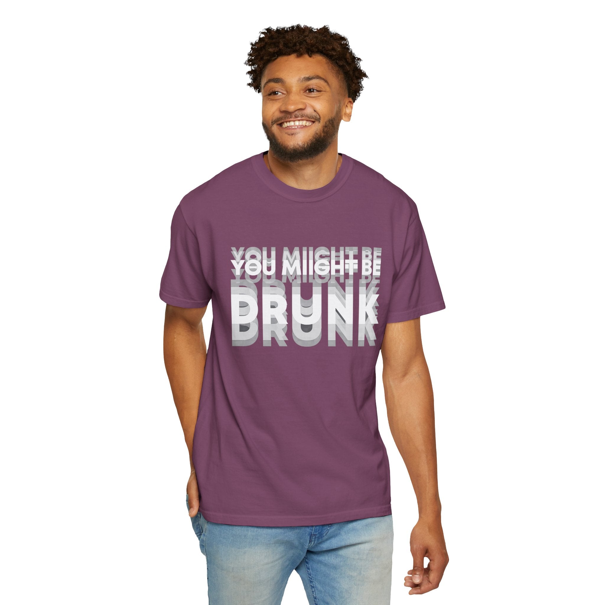 You Might Be Drunk T-Shirt — Funny Party Graphic Tee