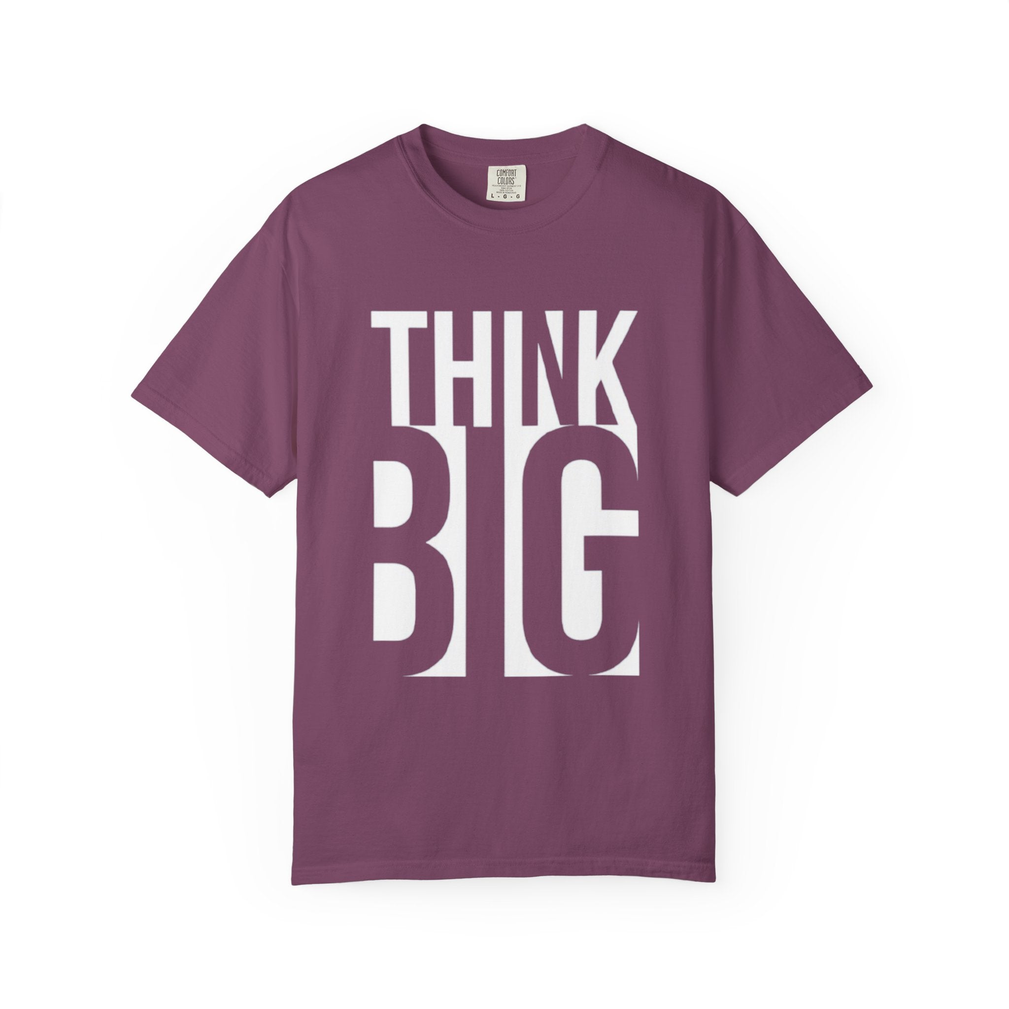 Think Big Graphic T-Shirt — Motivational Casual Tee