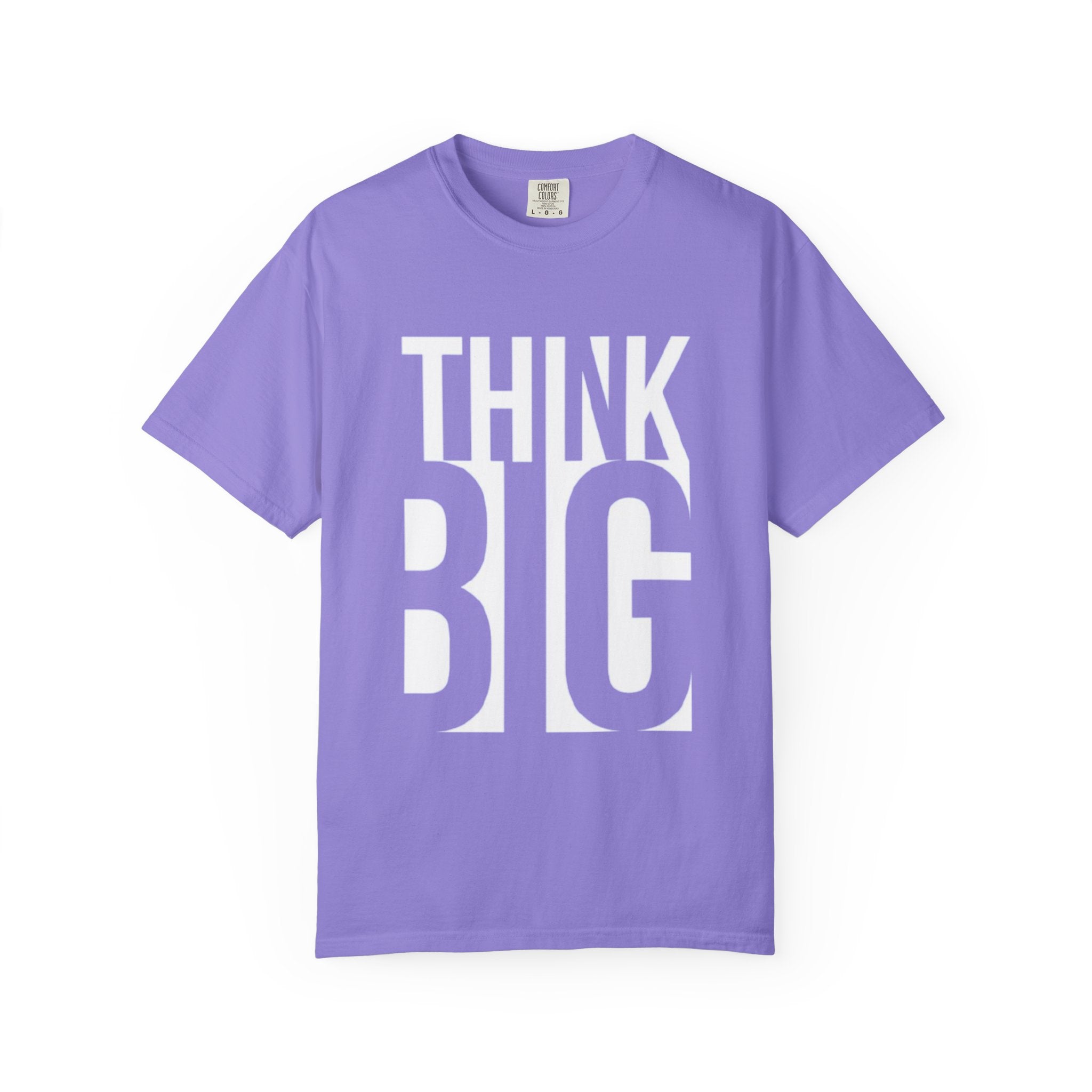 Think Big Graphic T-Shirt — Motivational Casual Tee