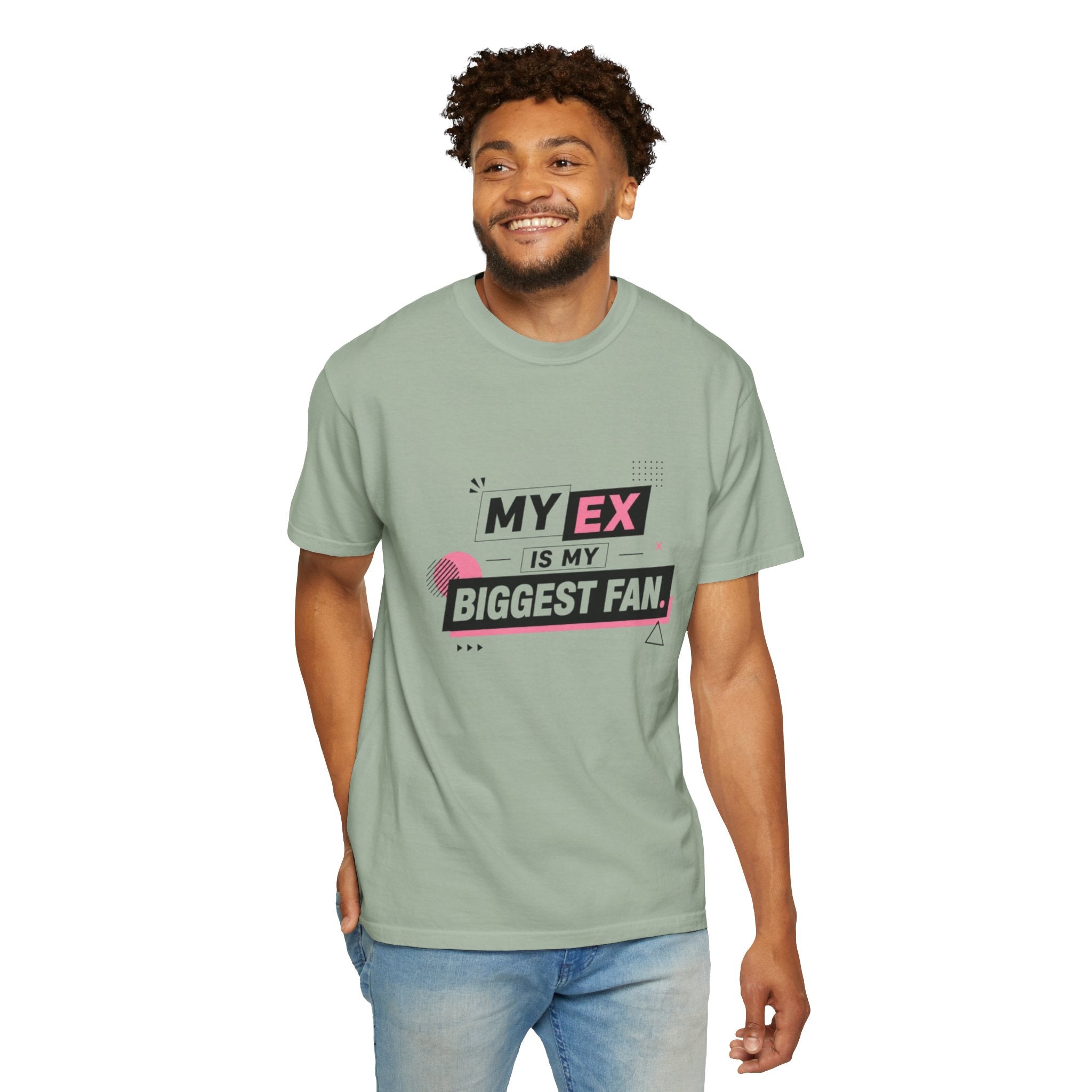 T-Shirt — "My Ex Is My Biggest Fan" Graphic Tee