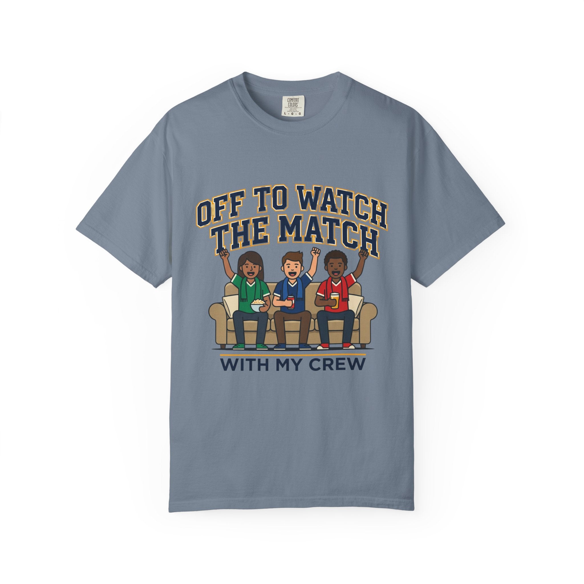 Off to Watch the Match T-Shirt — With My Crew Soccer Fan Tee