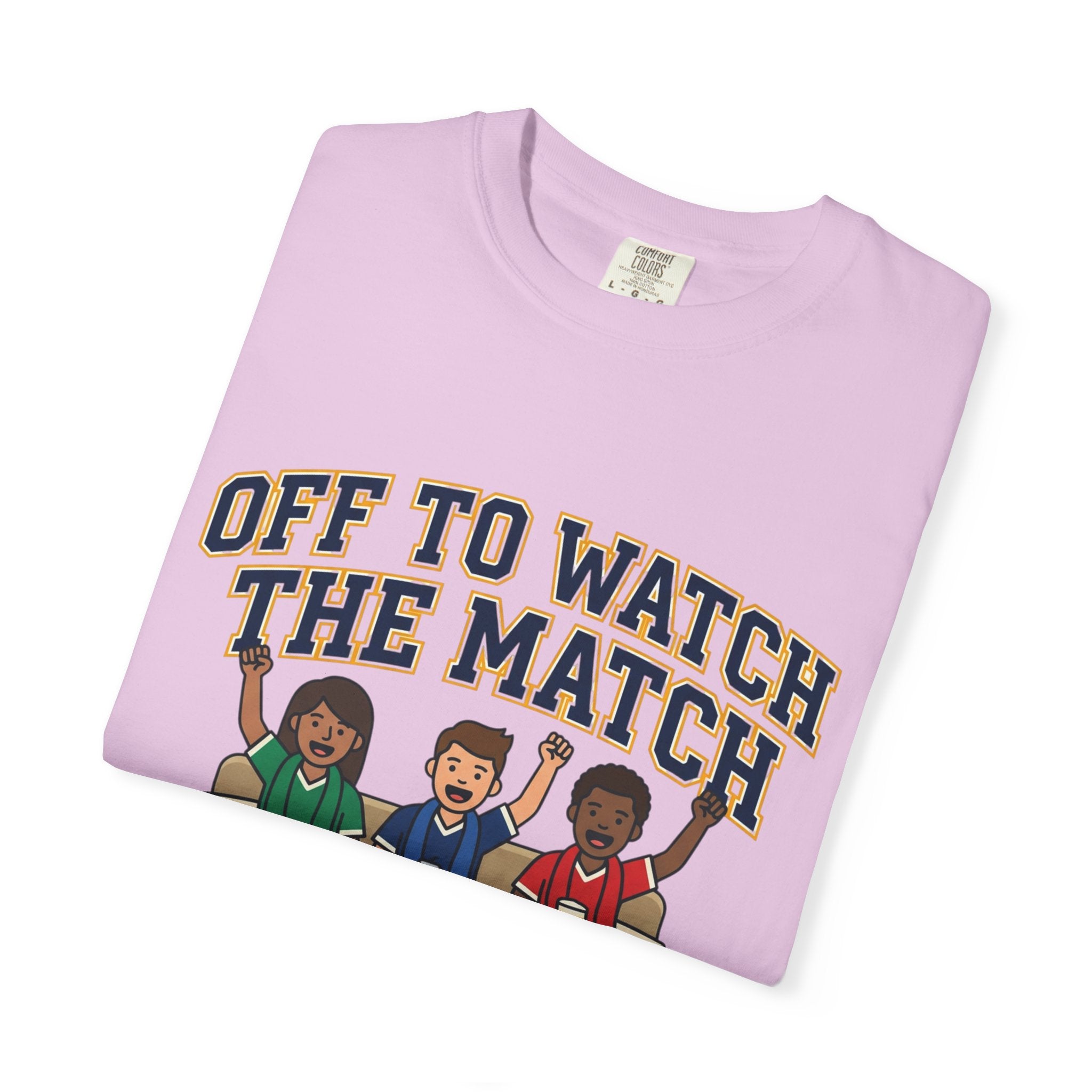 Off to Watch the Match T-Shirt — With My Crew Soccer Fan Tee